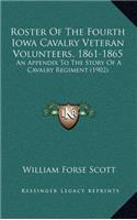 Roster of the Fourth Iowa Cavalry Veteran Volunteers, 1861-1865