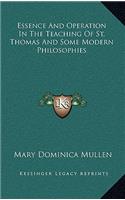 Essence And Operation In The Teaching Of St. Thomas And Some Modern Philosophies