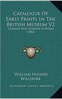 Catalogue of Early Prints in the British Museum V2: German and Flemish Schools (1883)