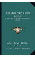 Philadelphia Cook Book