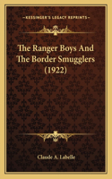 The Ranger Boys and the Border Smugglers (1922)