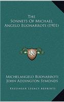 The Sonnets of Michael Angelo Buonarroti (1901)