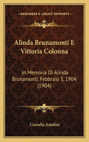 Alinda Brunamonti E Vittoria Colonna: In Memoria Di Alinda Brunamonti, Febbraio 3, 1904 (1904)(Italian)