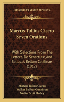 Marcus Tullius Cicero Seven Orations