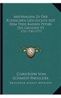 Materialien Zu Der Russischen Geschichte Seit Dem Tode Kaisers Peters Des Grossen V1