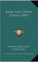 Katie And Other Poems (1885)