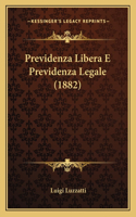 Previdenza Libera E Previdenza Legale (1882)