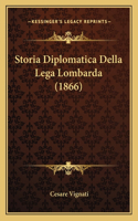Storia Diplomatica Della Lega Lombarda (1866)