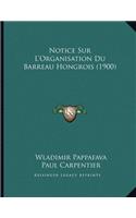 Notice Sur L'Organisation Du Barreau Hongrois (1900)