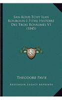 San-Koue-Tchy Ilan Kouroun-I Pithe Histoire Des Trois Royaumes V1 (1845)