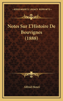 Notes Sur L'Histoire De Bouvignes (1888)