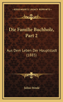 Die Familie Buchholz, Part 2