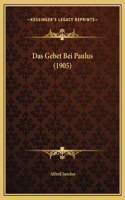 Das Gebet Bei Paulus (1905)