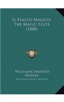 Il Flauto Magico, The Magic Flute (1888): (Italian)