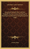 Abwartende Methode Oder Crede'scher Handgriff? Eine Kurz Gefasste Darstellung Der Physiologie Und Diatetik Der Nachgeburtsperiode (1888)