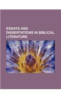 Essays and Dissertations in Biblical Literature: (English)