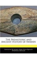 The Prehistoric and Ancient History of Sweden