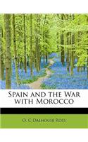 Spain and the War with Morocco