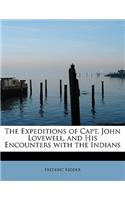 The Expeditions of Capt. John Lovewell, and His Encounters with the Indians