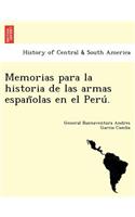 Memorias para la historia de las armas españolas en el Perú.