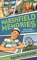 Marshfield Memories: More Stories about Growing Up: More Stories About Growing Up