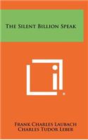 The Silent Billion Speak