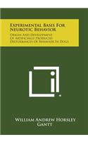 Experimental Basis For Neurotic Behavior
