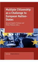 Multiple Citizenship as a Challenge to European Nation-States