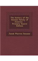 The History of the Smouse Family of America