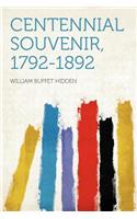 Centennial Souvenir, 1792-1892