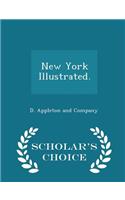 New York Illustrated. - Scholar's Choice Edition