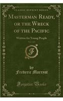 Masterman Ready, or the Wreck of the Pacific, Vol. 2 of 2