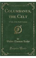Columbanus, the Celt