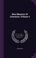 New Memoirs Of Literature, Volume 4