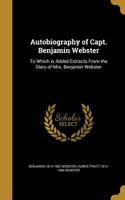 Autobiography of Capt. Benjamin Webster
