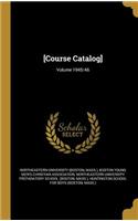 [Course Catalog]; Volume 1945/46