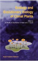 Ecology and Evolutionary Biology of Clonal Plants