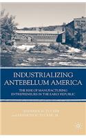 Industrializing Antebellum America