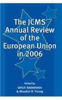 Jcms Annual Review of the European Union in 2006