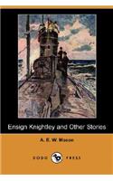 Ensign Knightley and Other Stories (Dodo Press)