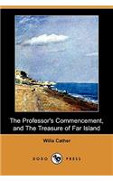 Professor's Commencement, and the Treasure of Far Island (Dodo Press)