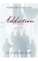 Addiction