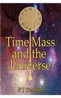 Time Mass and the Universe