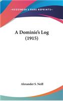 A Dominie's Log (1915)