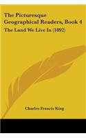 The Picturesque Geographical Readers, Book 4