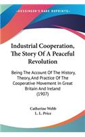 Industrial Cooperation, The Story Of A Peaceful Revolution