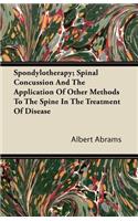 Spondylotherapy; Spinal Concussion and the Application of Other Methods to the Spine in the Treatment of Disease