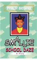 Smallie 10: School Daze: Smallie Play Series(English)