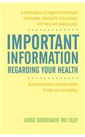 Important Information Regarding Your Health / Informacion Importante de La Salud