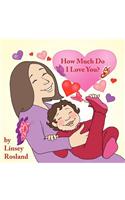 How Much Do I Love You?